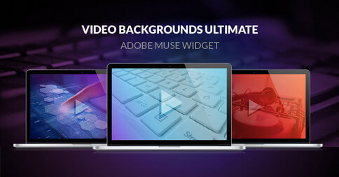Ultimate Fullscreen Video Backgrounds Muse Widget - Featured Image